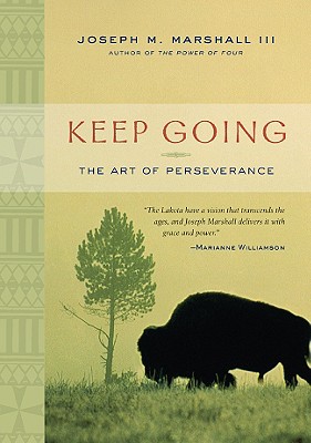 Keep Going: The Art of Perseverance - Marshall, Joseph M