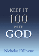 Keep It 100 with God