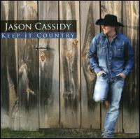 Keep It Country - Jason Cassidy