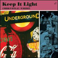 Keep It Light: A Panorama of British Jazz ? The Modernists - Various Artists