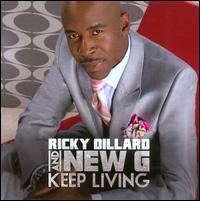 Keep Living - Ricky Dillard and New G