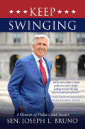 Keep Swinging: A Memoir of Politics and Justice