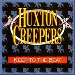 Keep to the Beat - Huxton Creepers