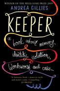 Keeper: A Book About Memory, Identity, Isolation, Wordsworth and Cake ...