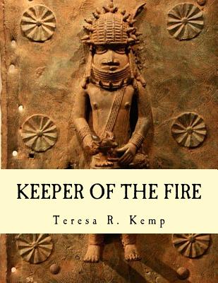 Keeper of the Fire: : An Igbo Metalsmith From Awka - Strother Wilson, Serena M (Foreword by), and Njoku, Johnston a K (Foreword by)