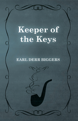 Keeper of the Keys - Biggers, Earl Derr