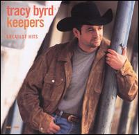 Keepers: Greatest Hits - Tracy Byrd