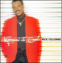 Keepin' It Cool - Nick Colionne