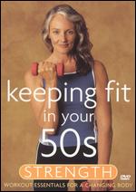 Keeping Fit in Your 50s: Strength - 
