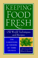 Keeping Food Fresh: Old World Techniques & Recipes