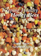 Keeping Healthy Honey Bees