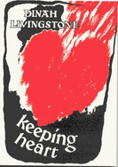 Keeping Heart: Poems, 1967-89