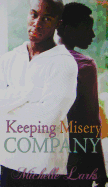Keeping Misery Company