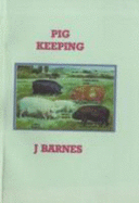 Keeping Pigs - Barnes, J.