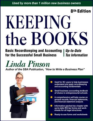 Keeping the Books: Basic Recordkeeping and Accounting for Small Business - Pinson, Linda