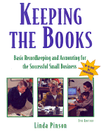 Keeping the Books: Basic Recordkeeping and Accounting for the Successful Small Business - Pinson, Linda