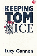 Keeping Tom nice