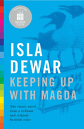 Keeping Up with Magda - Dewar, Isla