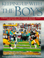 Keeping Up with the Boys: From Austin to Super Bowl XXX: The Dynasty Continues
