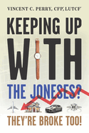 Keeping Up with The Joneses? They're Broke, Too
