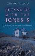 Keeping Up with the Jones's: God Knew the End Before the Beginning