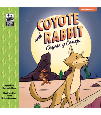 Keepsake Stories Coyote and Rabbit: Coyote Y Conejo Volume 10 - de Llano