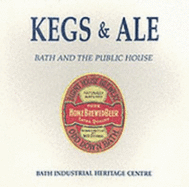 Kegs and Ale: Bath and the Public House