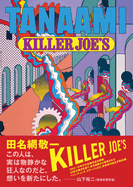 Keiichi Tanaami: Killer Joe's