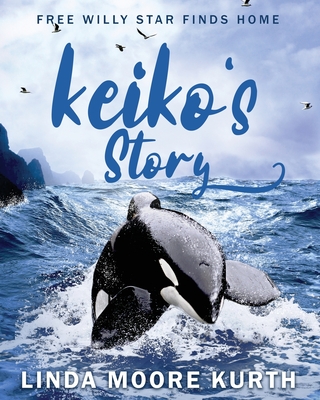 Keiko's Story - Kurth, Linda