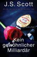 Kein gewhnlicher Milliard?r (Die Sinclairs, Buch 1): Die Sinclairs