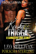 Keisha & Trigga: A Gangster Love Story