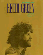 Keith Green - The Ministry Years, Vol. 2
