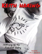 Keith Haring: Journey of the Radiant Baby