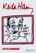 Keith Haring: Life as a Drawing