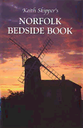 Keith Skipper's Norfolk Bedside Book