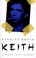Keith: Standing in the Shadows