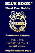 Kelley Blue Book Used Car Guide: 1983-1997 Used Car and Truck Retail Values