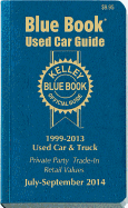 Kelley Blue Book Used Car Guide: 1999-2013 Models