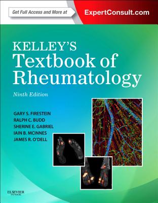 Kelley's Textbook of Rheumatology: Expert Consult Premium Edition - Enhanced Online Features and Print, 2-Volume Set - Firestein, Gary S, and Budd, Ralph C, MD, and Gabriel, Sherine E, MD, Msc