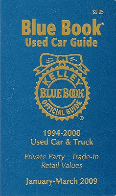 Kelly Blue Bk Used Car Guide Jan-Jun 2009 by Les Kelley, Patricia A ...