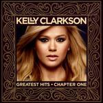 Kelly Clarkson: Greatest Hits - Chapter One - 