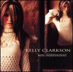 Kelly Clarkson: Miss Independent - 