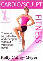 Kelly Coffey-Meyer: Cardio Sculpt Fitness