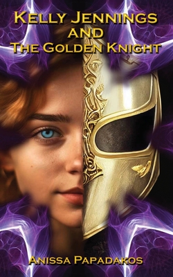 Kelly Jennings and The Golden Knight - Papadakos, Anissa