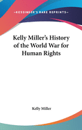 Kelly Miller's History of the World War for Human Rights