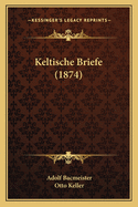 Keltische Briefe (1874)