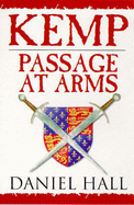 Kemp: Passage At Arms - Hall, Daniel
