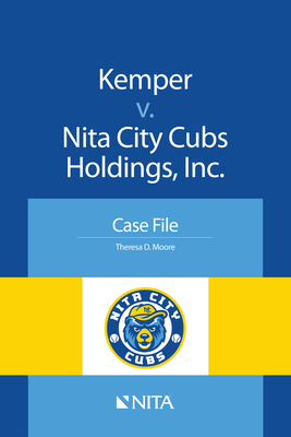 Kemper v. Nita City Cubs Holdings, Inc.: Case File - Moore, Theresa