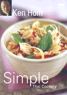 Ken Hom's Simple Thai Cookery