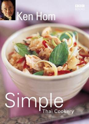 Ken Hom's Simple Thai Cookery - Hom, Ken